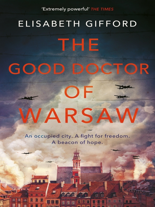 Title details for The Good Doctor of Warsaw by Elisabeth Gifford - Available